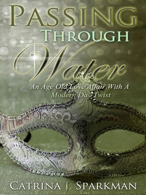 Title details for Passing Through Water by Catrina J. Sparkman - Available